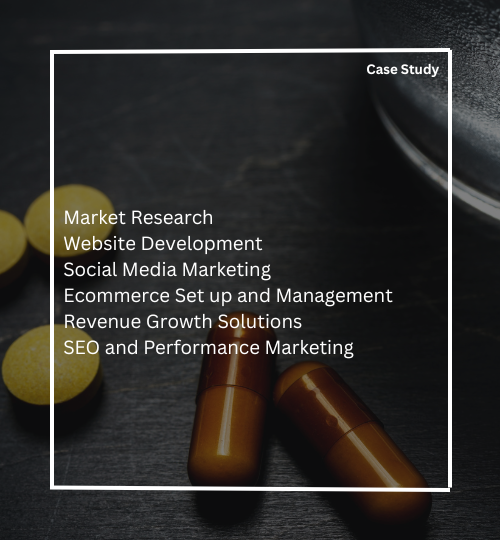 case study on e-commerce and performance marketing for a pharma company