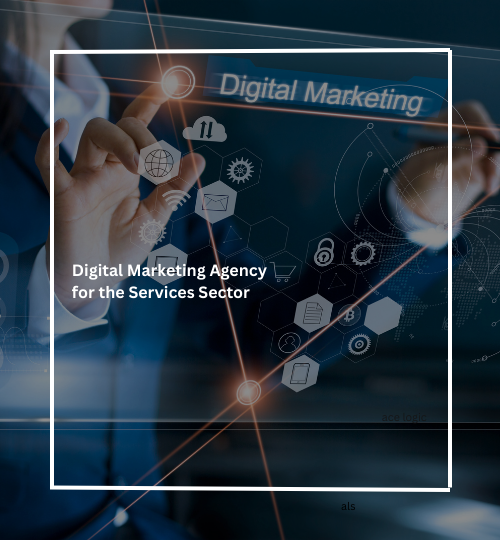 Digital Marketing Agency for the Services Sector
