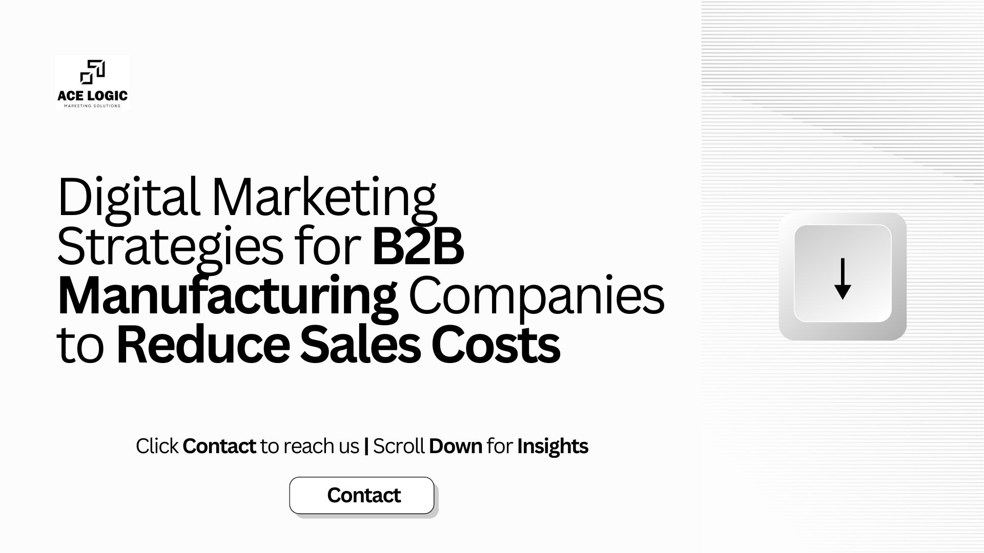 Digital Marketing Strategies for B2B Manufacturing Companies to Reduce Sales Costs